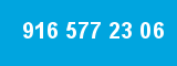 916 577 23 06